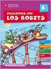 VACACIONES ROBITS 6 + SOLUCIONARIO ED.2010