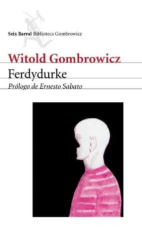 FERDYDURKE         GOMBROWIC