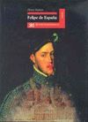 FELIPE DE ESPAÑA HISTORIA 9571