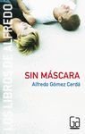SIN MASCARA        GANG ALFR   3