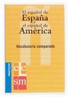 EL ESPAÑOL DE ESPAÑA Y ELESPAÑOL DE AMERICA VOCABULARIO COMPARADO  PRACTICOS ELE
