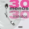 30 MENUS PARA COCINAR EN 30 MINUTOS  COCINA