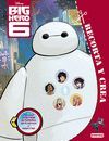 BIG HERO 6         RECO-CREA     EVEREST