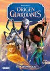 NOVELA ORIGEN DE LOS GUARDIANES