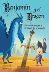 LA VARITA MAGICA Y EL PODER DE LA ESPADA COLECCION BENJAMIN Y EL DRAGON