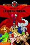 LA COBRA DORADA    SUPERFIERAS 7