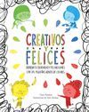 CREATIVOS Y FELICES