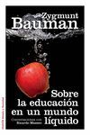 SOBRE LA EDUCACION EN UN MUNDO LIQUIDO ESTAD-SOCIAL