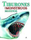 TIBURONES Y OTROS MONSTRUOS MARINOS CRIATURAS MAS TERRORIFICAS DEL MUNDO