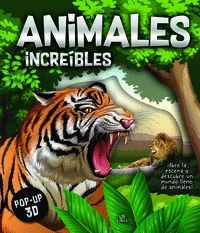 ANIMALES INCRE­BLES