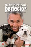 COMO CRIAR AL PERRO PERFECTO ACTUALIDAD 346/4 PUNTO DE LECTURA