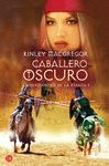 CABALLERO OSCURO LA HERMANDAD DE LA ESPADA I ROMANTICA 264/3