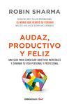 AUDAZ, PRODUCTIVO Y FELIZ