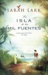 LA ISLA DE LAS MIL FUENTES  GRANDES NOVELAS