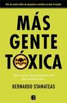 MAS GENTE TOXICA   NO FICCIO     EDICI.B