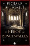 HEROE DE RONCESVAL FICCION       EDICI.B