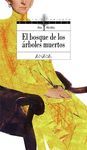 EL BOSQUE DE LOS ARBOLESMUERTOS  ESPA-ABIE 145