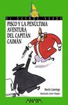 PISCO Y LA PENULTIMAAVENTURA DEL CAPITAN CAIMAN