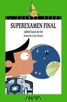 SUPEREXAMEN FINAL DUENDE VERDE 170