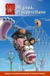 MI PAPA EL SUPERVILLANO GRU MI VILLANO FAVORITO