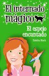 EL ESPEJO ENCANTADO EL INTERNADO MAGICO