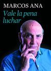 VALE LA PENA LUCHA NO FICCIO     ESPASA
