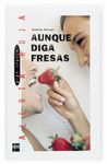 AUNQUE DIGA FRESAS ALER ROJA  73