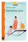 TRES BICHOS RAROS BVAP NARA 187