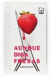 AUNQUE DIGA FRESAS GANG ANDR   2