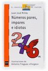 NUMEROS PARES IMPARES E IDIOTA BVAP NARA 204