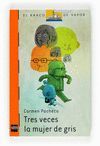 TRES VECES LA MUJER DE GRIS BVAP NARA1206