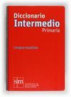 DICCIONARIO INTERMEDIO PRIMARIA 2012