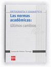 ORTOGRAFIA Y GRAMATICA LAS NORMAS ACADEMICAS ULTIMOS CAMBIOS