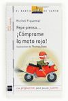 COMPRAME LA MOTO ROJA.