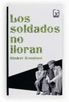SOLDADOS NO LLORAN, LOS  GRAN ANGULAR  299
