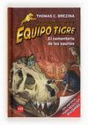 EQUIPO TIGRE 10 CEMENTERIO DE LOS SAURIOS