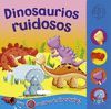 DINOSAURIOS RUIDOSOS