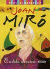 JOAN MIRO EL ARTISTASILENCIOSO   MINI BIOGRAFIAS REFERENCIA2277-02