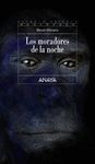 LOS MORADORES DE LA NOCHE   ESPACIO ABIERTO 152