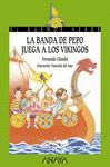 LA BANDA DE PEPO JUEGA A LOS VIKINGOS  DUENDE VERDE 180
