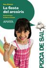 LA FIESTA DEL ARCO IRIS   PIZCA DE SAL  10 AÑOS