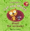 MEET THE ANIMALS    APRENDO INGLES CON CAT AND MOUSE