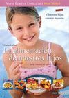 LA ALIMENTACION DE NUESTROS HIJOS O. VARIAS