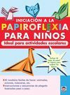 INICIACION A LA PAPIROFLEXIA PARA NIÑOS O.VARIAS