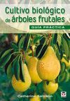 CULTIVO BIOLOGICO DE ARBOLES FRUTALES,EL