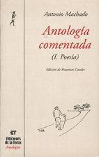 ANTOLOGIA COMENTADA DEANTONIO MACHADO II TOMOS
