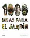 1000 IDEAS PARA EL JARDIN