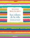 LOS COLORES DE LA VIDA O. VARIAS