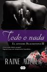 TODO O NADA  AFFAIRE BLACKSTONE II