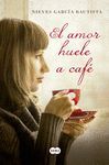 AMOR HUELE A CAFE,EL